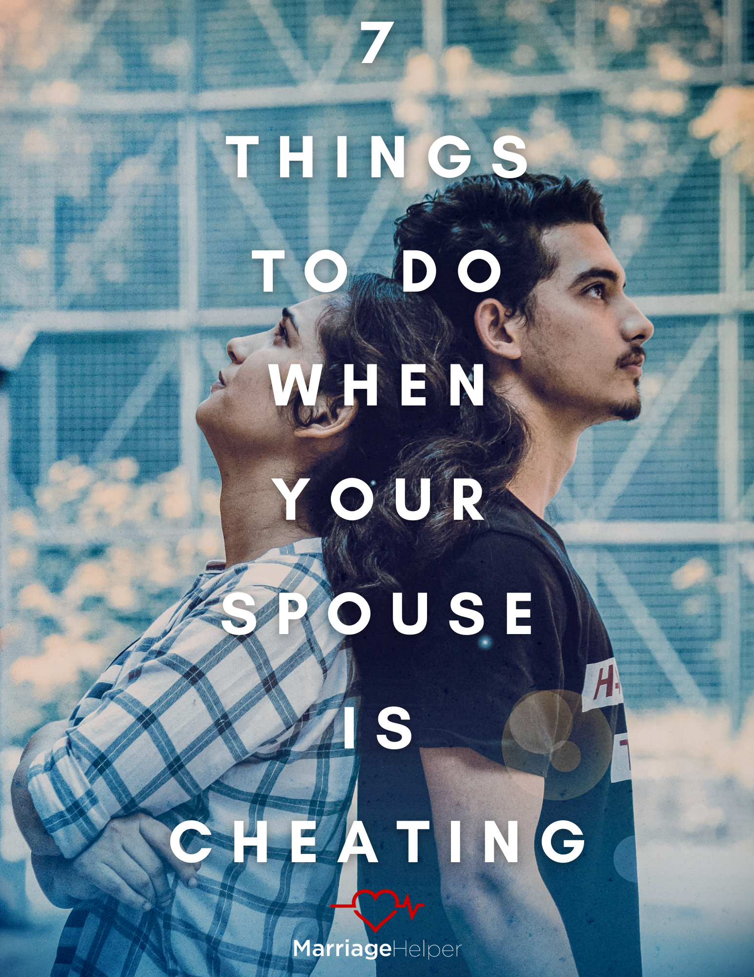 7 things to do when your spouse is cheating eBook revised-22